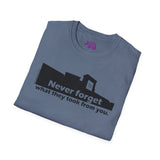 Never Forget What They Took From You Madison Square Mall Unisex T-Shirt