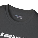 This is Going to Ruin the Tour Unisex T-Shirt