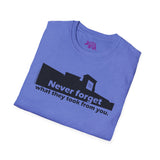 Never Forget What They Took From You Madison Square Mall Unisex T-Shirt